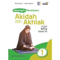 Image of Semangat Mendalami Akidah dan Akhlak untuk MTs Kelas VII Kurikulum Merdeka