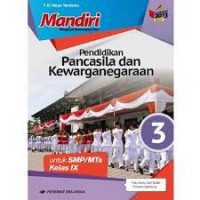 Image of Mandiri Pendidikan Pancasila dan Kewarganegaraan untuk SMP/MTs Kelas IX Kurikulum 2013 Revisi
