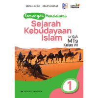 Image of Semangat Mendalami Sejarah Kebudayaan Islam untuk MTs Kelas VII Kurikulum Merdeka