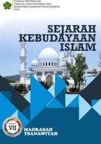 Image of SEJARAH KEBUDAYAAN ISLAM KELAS VII MADRASAH TSANAWIYAH