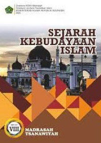 Image of SEJARAH KEBUDAYAAN ISLAM KELAS VIII MADRASAH TSANAWIYAH