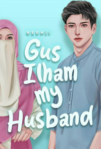 Image of Gus Ilham my husband