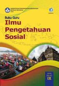 Image of Buku Guru Ilmu Pengetahuan Sosial SMP/MTs kelas IX KURIKULUM 2013 EDISI REVISI 2018