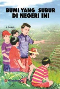 Image of Bumi yang Subur di Negeri Ini