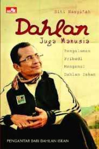 Image of Dahlan Juga Manusia