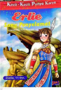 Image of Erlie sang penyelamat: Jagoan dari Suku Bawepo