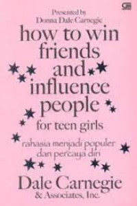 Image of How to Win Friends and Influence People for Teen Girl Rahasia Menjadi Populer dan Percaya Diri