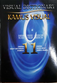 Image of Visual Dictionary: Kamus Visual 11 (Energi,Mesin Berat,Simbol-Simbol)