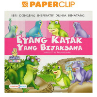 Image of Seri dongeng inspiratif dunia binatang: Eyang katak yang bijaksana