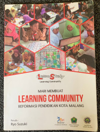 Image of MARI MEMBUAT LEARNING COMMUNITY REFORMASI PENDIDIKAN KOTA MALANG