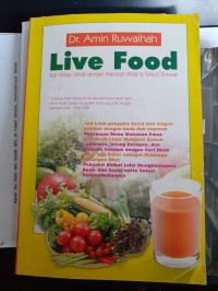 Image of Live Food Kiat Hidup Sehat dengan Makanan Matang Tanpa Dimasak
