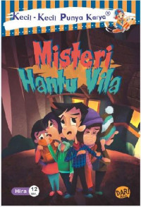 Image of Kecil-Kecil Punya Karya MISTERI HANTU VILA
