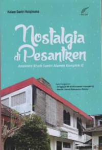 Image of Nostalgia di Pesantren Anaiekta Kisah Santri Alumi Komplek Q
