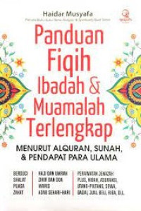 Image of Panduan Fiqih Ibadah & Muamalah Terlengkap MENURUT ALQURAN, SUNAH, & PENDAPAT PARA ULAMA