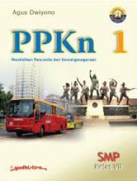 Image of PPKn 1 Pendidikan Pancasila dan Kewarganegaraan SMP Kelas VII Kurikulum 2013 EDISI REVISI