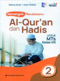 Image of Semangat Mendalami Al-Qur'an dan Hadis untuk MTs Kelas VIII (2) Kurikulum Merdeka