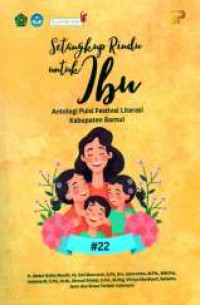 Image of Setangkup Rindu untuk Ibu Antologi Puisi Festival Literasi Kabupaten Bantul #22