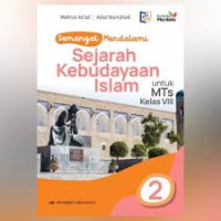 Image of Semangat Mendalami Sejarah Kebudayaan Islam untuk MTs Kelas VIII Kurikulum Merdeka