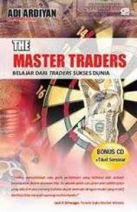 Image of THE MASTER TRADERS BELAJAR DARI TRADERS SUKSES DUNIA