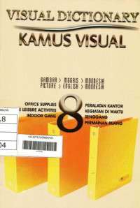 Image of Visual Dictionary: Kamus Visual 8 (Peralatan Kantor,Kegiatan Diwaktu Senggang,Permainan Ruang)